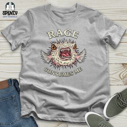 Rage Consumes Me Unisex T Shirt Gift For Animal Lover