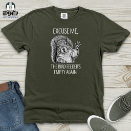 The Bird Feeders Empty Again Heavy Cotton Comfort Colors Tee Gift For Animal Lover