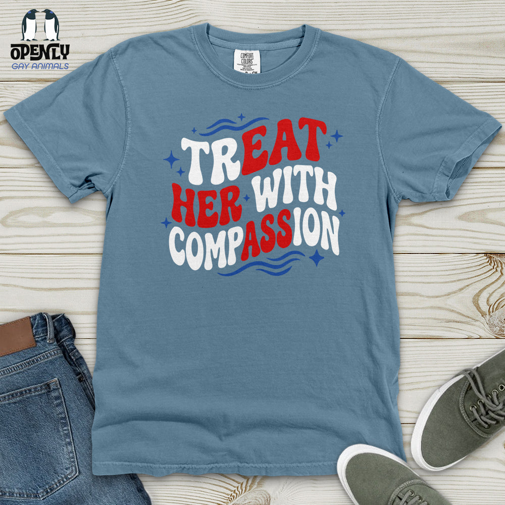 Treat Her With Compassion 02 Heavy Cotton Comfort Colors Tee Gift For Animal Lover