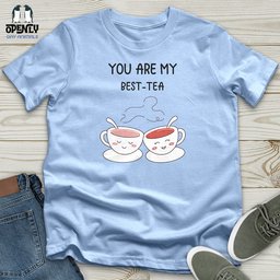 You Are My Best Tea Softstyle Tee Gift For Animal Lover