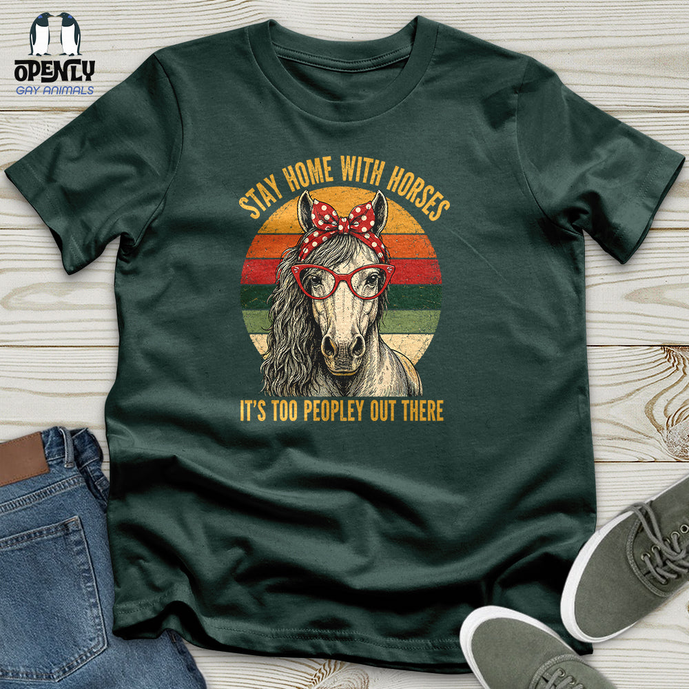 Stay Home With Horses Unisex T Shirt Gift For Horse Lover