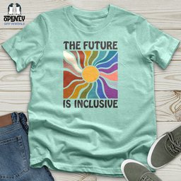 The Future Is Inclusive Unisex T Shirt Gift For Animal Lover