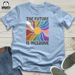 The Future Is Inclusive Unisex T Shirt Gift For Animal Lover