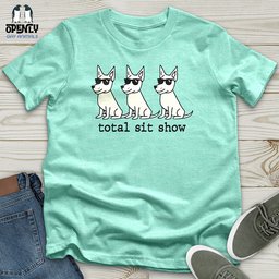 Total Sit Show Unisex T Shirt Gift For Animal Lover