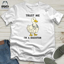 Trust Me Im A Ducktor Softstyle Tee Gift For Animal Lover