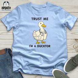 Trust Me Im A Ducktor Softstyle Tee Gift For Animal Lover