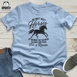 We Dont Meet Unisex T Shirt Gift For Animal Lover
