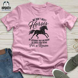 We Dont Meet Unisex T Shirt Gift For Animal Lover