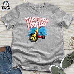 This Is How I Rolled Unisex T Shirt Gift For Animal Lover