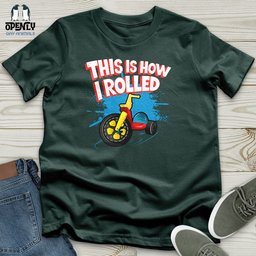 This Is How I Rolled Unisex T Shirt Gift For Animal Lover