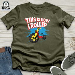 This Is How I Rolled Unisex T Shirt Gift For Animal Lover