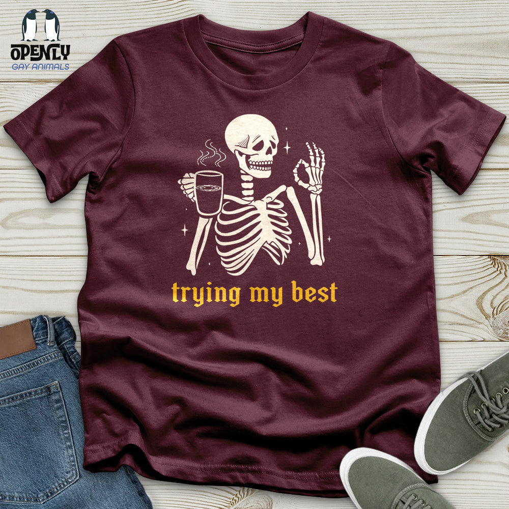 Trying My Best Unisex T Shirt Gift For Animal Lover