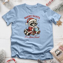 Sorry Santa Ive Been Feral 2 Unisex T Shirt Gift For Animal Lover