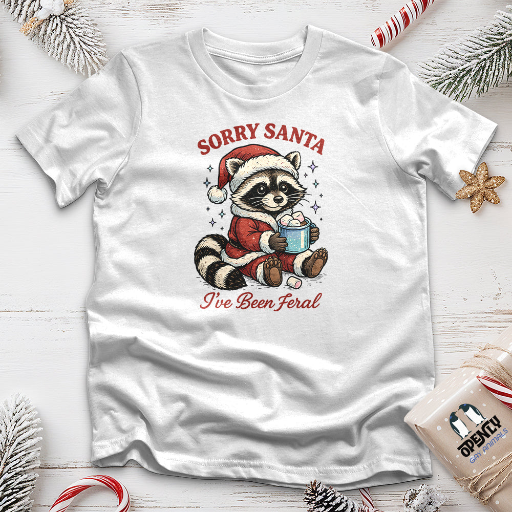 Sorry Santa Ive Been Feral 2 Unisex T Shirt Gift For Animal Lover