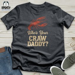 Whos Your Craw Daddy Softstyle Tee Gift For Animal Lover
