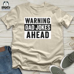 Warning Dad Jokes Ahead Softstyle Tee Gift For Dad