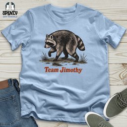 Team Jimothy Unisex T Shirt Gift For Animal Lover