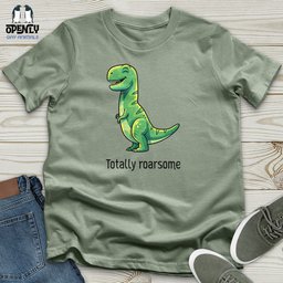 Totally Roarsome Unisex T Shirt Gift For Animal Lover