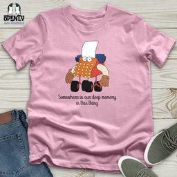 Somewhere In Our Deep Memory Unisex T Shirt Gift For Animal Lover
