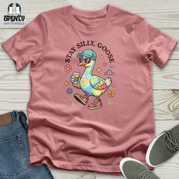 Stay Silly Goose Unisex T Shirt Gift For Animal Lover