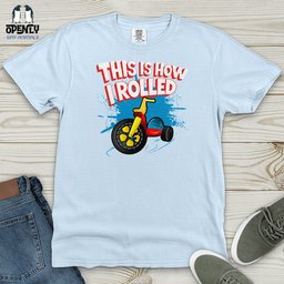 This Is How I Rolled Heavy Cotton Comfort Colors Tee Gift For Animal Lover