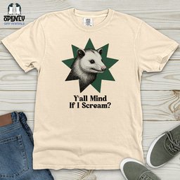 Y'all Mind If I Scream Heavy Cotton Comfort Colors Tee