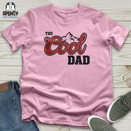The Cool Dad Unisex T Shirt Gift For Dad