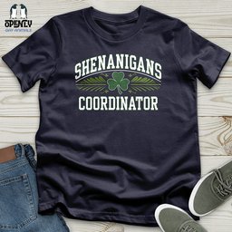 Shenanigans Coordinator Unisex T Shirt Gift For Animal Lover