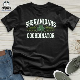 Shenanigans Coordinator Unisex T Shirt Gift For Animal Lover