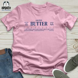 Salted Butter Unisex T Shirt Gift For Animal Lover