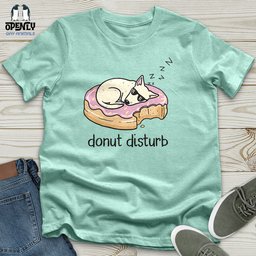 Donut Disturb Unisex T Shirt Gift For Animal Lover