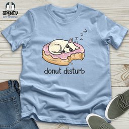 Donut Disturb Unisex T Shirt Gift For Animal Lover