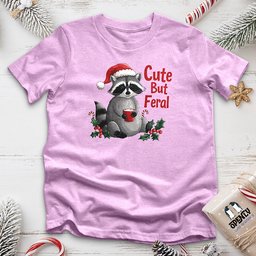 Cute But Feral Unisex T Shirt Gift For Animal Lover