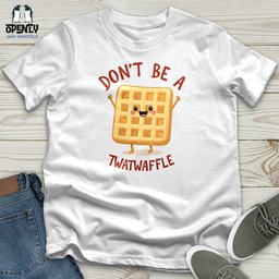 Dont Be A Twat Waffle Softstyle Tee Gift For Animal Lover
