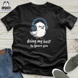 Doing My Best Unisex T Shirt Gift For Animal Lover