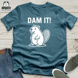 Dam IT Unisex T Shirt Gift For Animal Lover