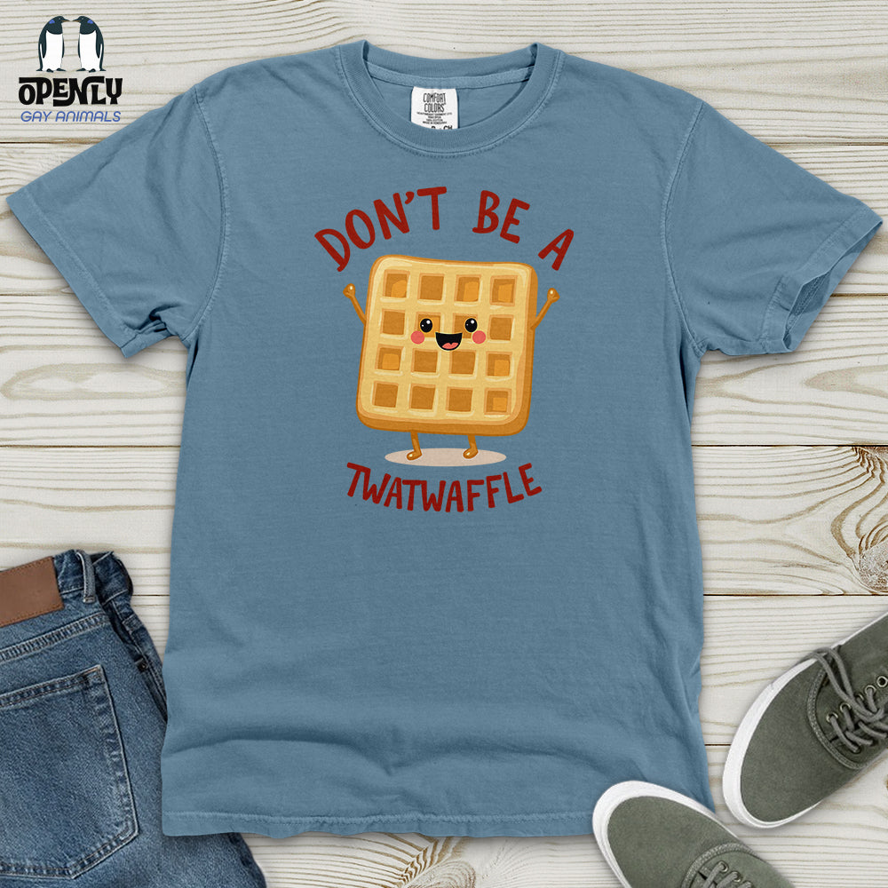 Dont Be A Twat Waffle Heavy Cotton Comfort Colors Tee Gift For Animal Lover