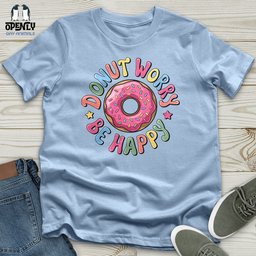Donut Worry Be Happy Unisex T Shirt Gift For Animal Lover