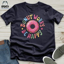 Donut Worry Be Happy Unisex T Shirt Gift For Animal Lover
