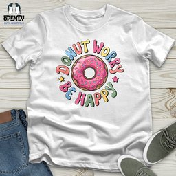 Donut Worry Be Happy Unisex T Shirt Gift For Animal Lover
