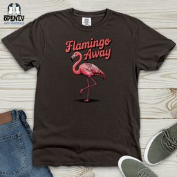 Flamingo Away Heavy Cotton Comfort Colors Tee Gift For Animal Lover