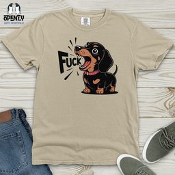 Funny Dachshund Sayings Heavy Cotton Comfort Colors Tee Gift For Dog Lover