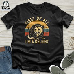 First Of All Unisex T Shirt Gift For Animal Lover