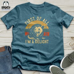 First Of All Unisex T Shirt Gift For Animal Lover