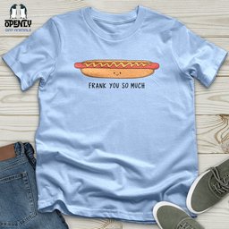Frank You So Much Softstyle Tee Gift For Animal Lover