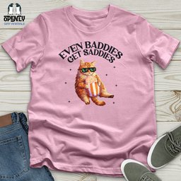 Even Baddies Unisex T Shirt Gift For Animal Lover