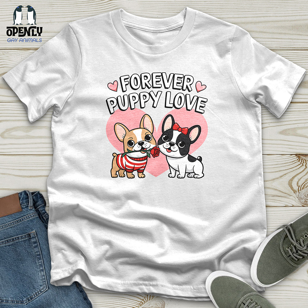 Forever Puppy Love Unisex T Shirt Gift For Animal Lover