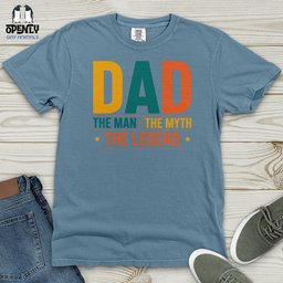 Dad The Man The Myth The Legend Heavy Cotton Comfort Colors Tee Gift For Dad