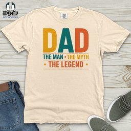 Dad The Man The Myth The Legend Heavy Cotton Comfort Colors Tee Gift For Dad