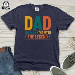 Dad The Man The Myth The Legend Heavy Cotton Comfort Colors Tee Gift For Dad